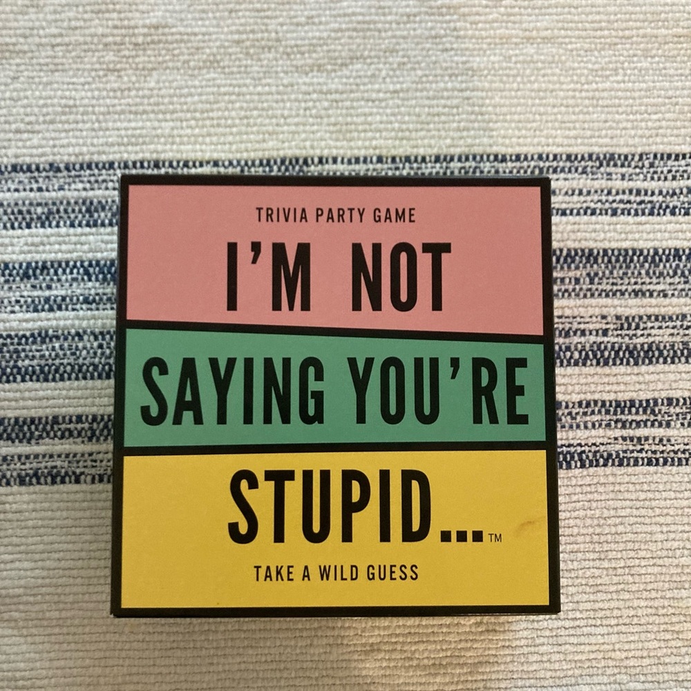 I’m Not Saying you’re Stupid Card Game